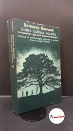 Bernardi, Bernardo. Uomo, cultura, società : introduzione agli studi etno-antropologici. Milano F. Angeli, 1974