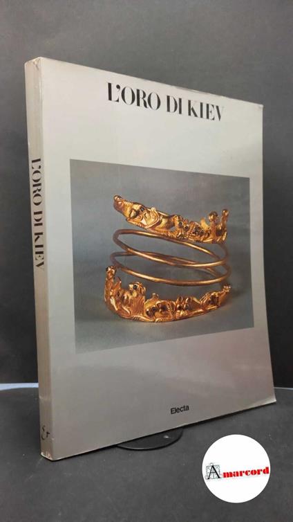 L' oro di Kiev Milano Electa, 1987 - copertina