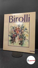 Birolli, Renato. , Vivarelli, Pia. Renato Birolli Milano G. Mazzotta, 1989