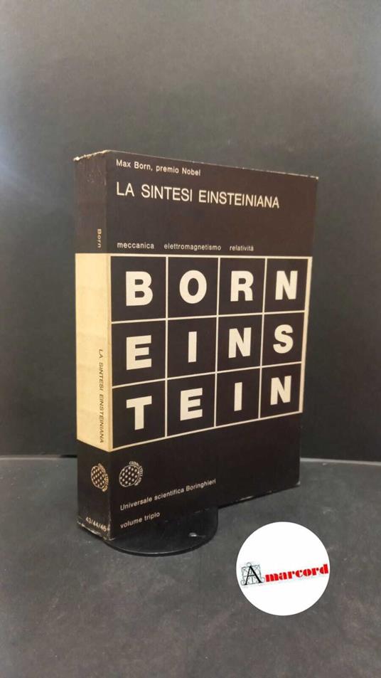 Born, Max. La sintesi einsteiniana Torino Boringhieri, 1986 - Max Born - copertina