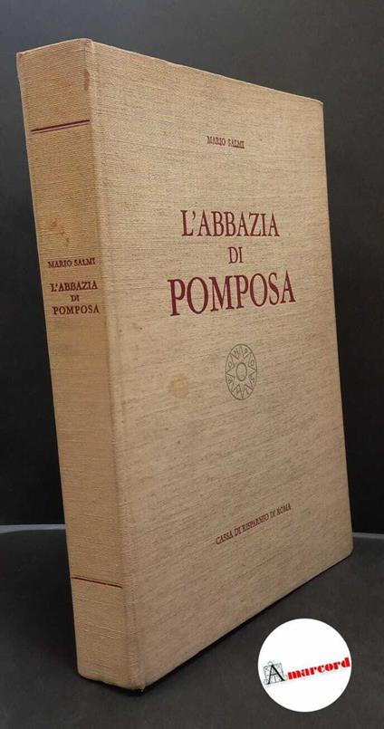 Salmi, Mario. L'abbazia di Pomposa Milano Pizzi, 1966 - Mario Salmi - copertina