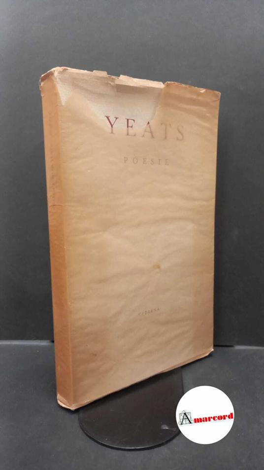 Yeats, W. B.. Poesie Milano Cederna, 1949 - copertina