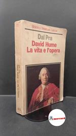 Dal Pra, Mario. David Hume: la vita e l'opera Roma Laterza, 1984