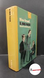 Grandi, Dino. , and De Felice, Renzo. Il mio paese : ricordi autobiografici. Bologna Il mulino, 1985