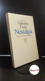 Prete, Antonio. Nostalgia : storia di un sentimento. Milano R. Cortina, 1992