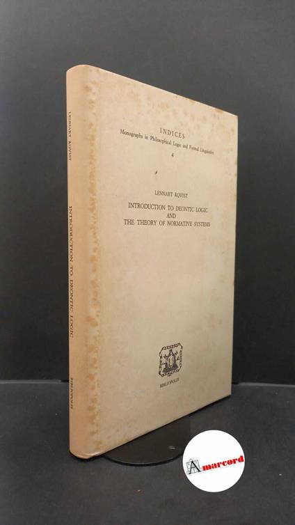 Aqvist, Lennart. Introduction to deontic logic Napoli Bibliopolis, 1987 - copertina