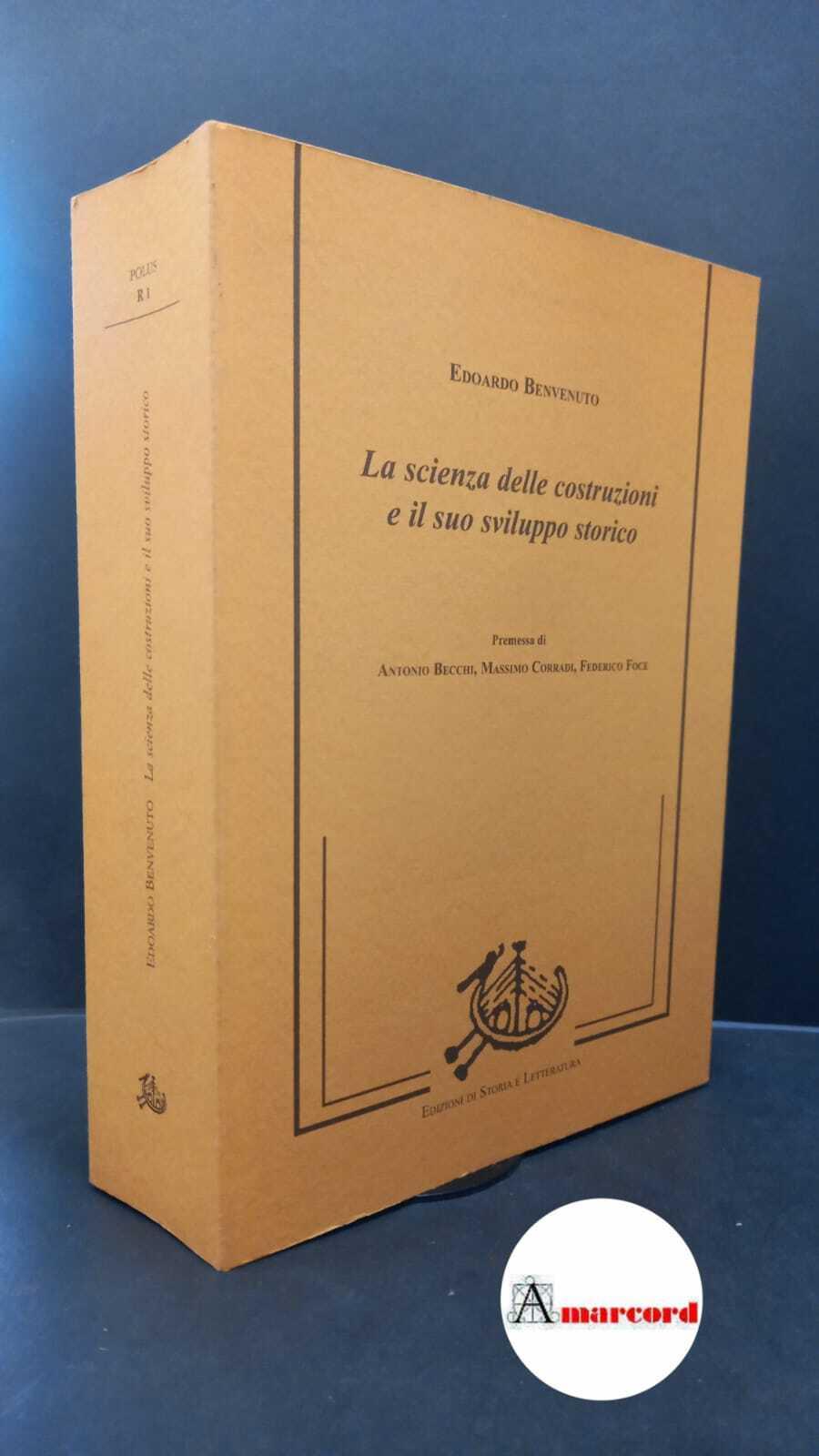 Benvenuto, Edoardo. La scienza delle costruzioni e il suo sviluppo storico Roma Edizioni di storia e letteratura, 2006