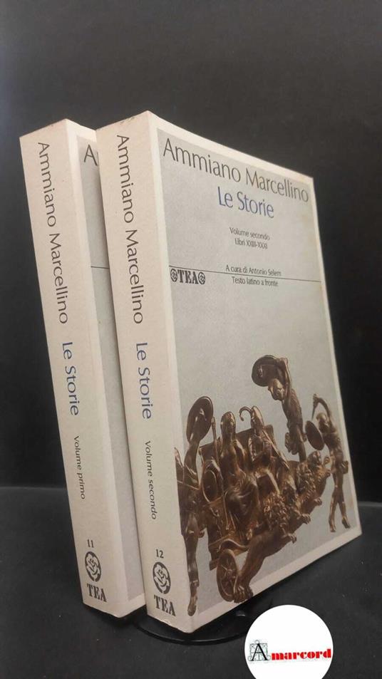 Ammianus Marcellinus. , and Selem, Antonio. Le Storie Milano TEA, 1994 - copertina
