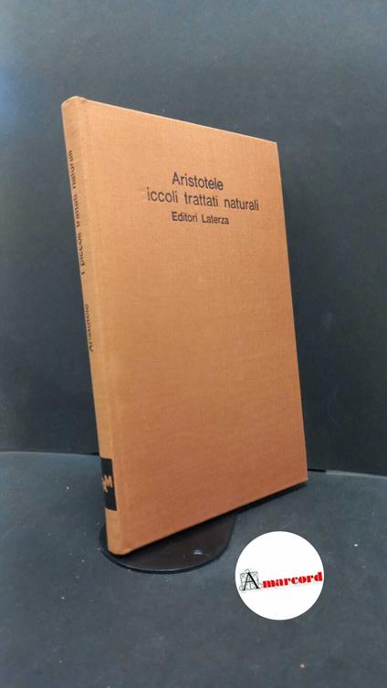 Aristoteles. , and Laurenti, Renato. I piccoli trattati naturali Bari Laterza, 1971 - copertina