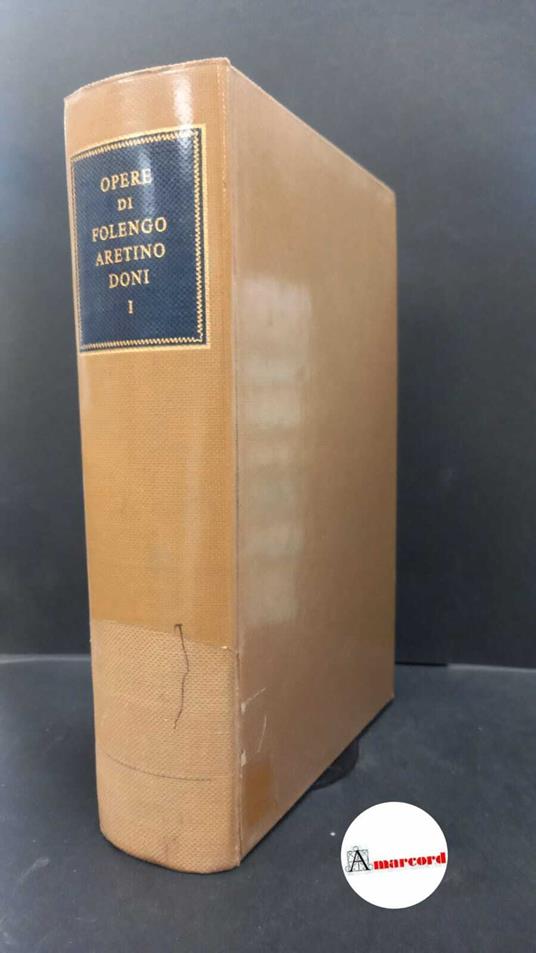 Folengo, Teofilo. , and Cordié, Carlo. 1: Opere di Teofilo Folengo Milano R. Ricciardi, 1977 - Teofilo Folengo - copertina