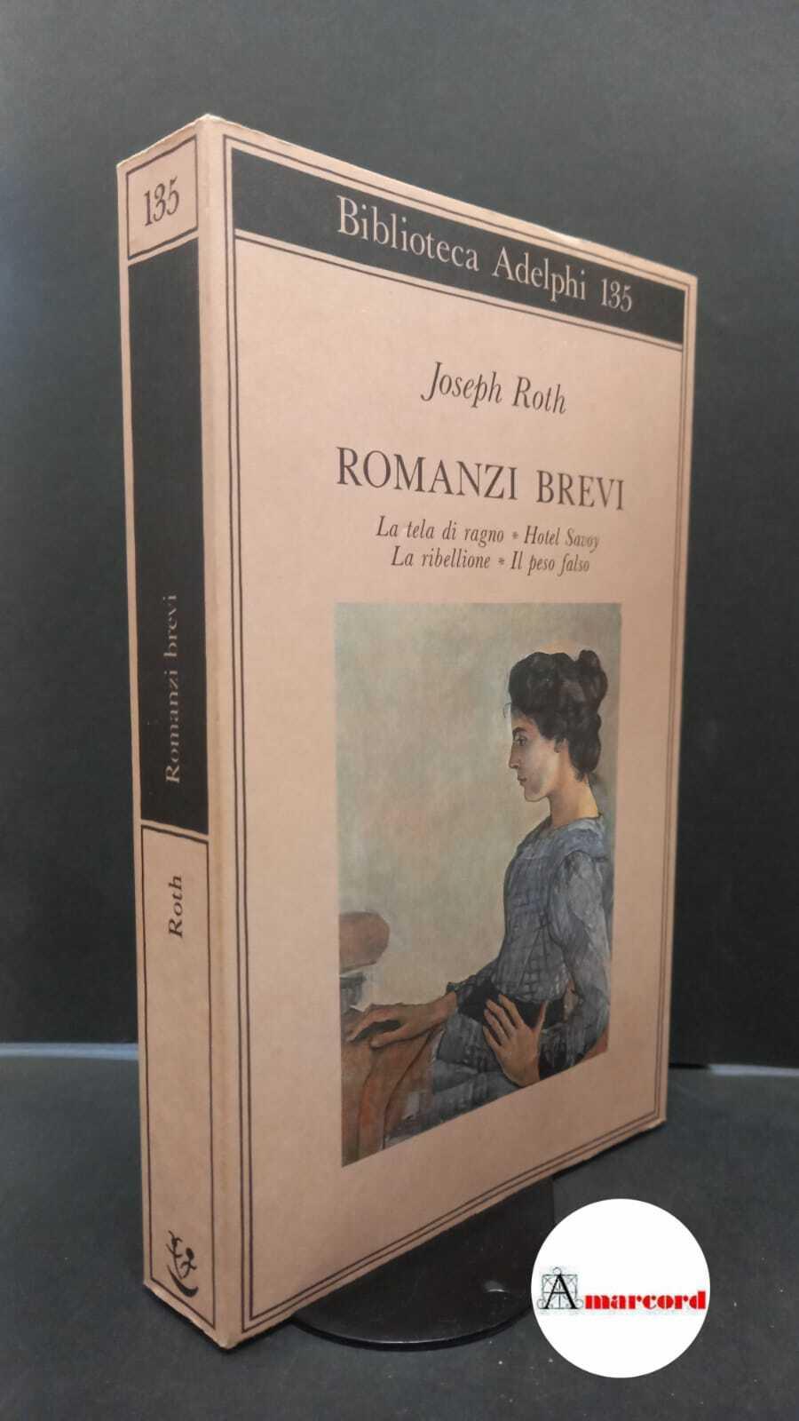 Roth Joseph. Romanzi brevi. Adelphi 1983
