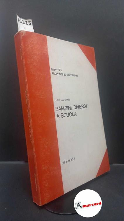 Cancrini, Luigi. Bambini diversi a scuola Torino Boringhieri, 1977 - Luigi Cancrini - copertina