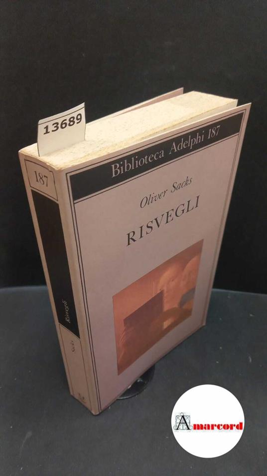 Sacks Oliver, Risvegli, Adelphi, 1987 - I - Oliver Sacks - copertina