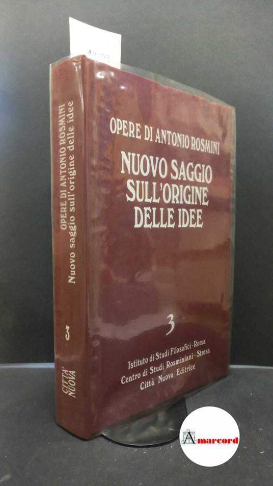 Rosmini, Antonio. , and Messina, Gaetano. 3: Ideologia e logica : Nuovo saggio sull'origine delle idee, 1. Roma Istituto di studi filosofici, 2003 - Antonio Rosmini - copertina