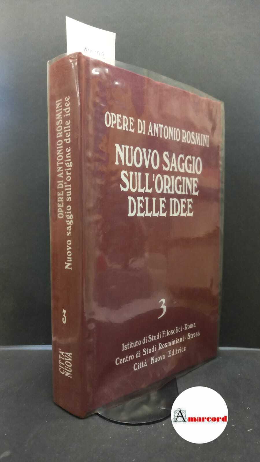 Rosmini, Antonio. , and Messina, Gaetano. 3: Ideologia e logica : Nuovo saggio sull'origine delle idee, 1. Roma Istituto di studi filosofici, 2003