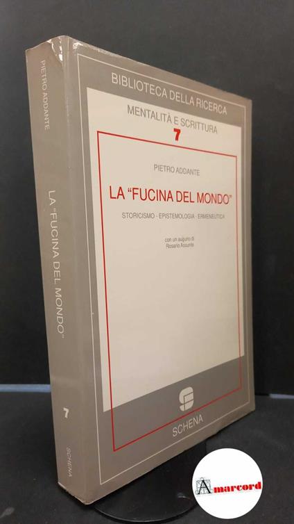 La fucina del mondo - Pietro Addante - copertina