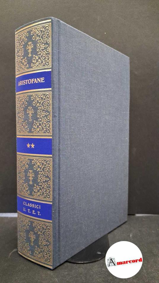Aristophanes. , and Totaro, Piero. 2 Torino Unione tipografico-editrice torinese, 2006 - Aristofane - copertina