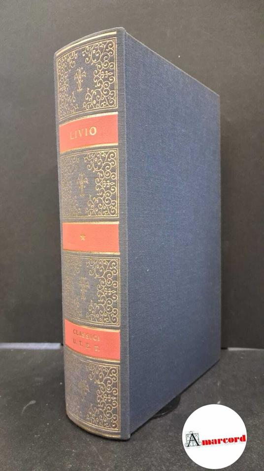 Tito Livio, Storie. volume I Libri I-V., Utet, 1979 - Tito Livio - copertina