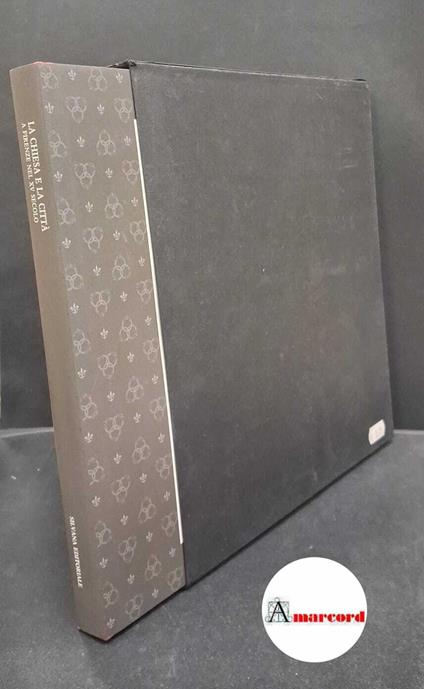 La chiesa e la citta a Firenze nel XV secolo - copertina