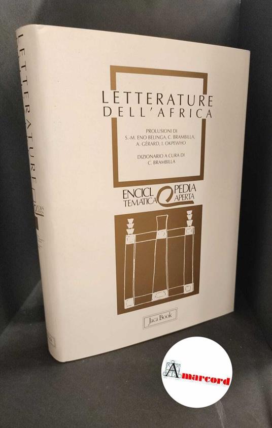 Chevrier, Jacques. , Brambilla, Cristina. , Eno Belinga, Samuel Martin. Letterature dell'Africa Milano Jaca book, 1994 - copertina