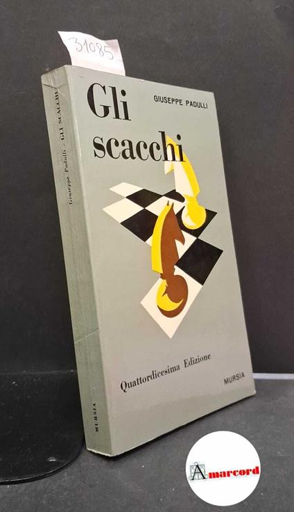 Gli scacchi - Giuseppe Padulli - copertina