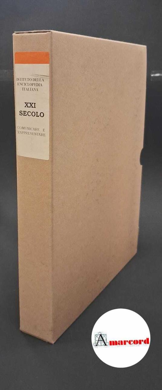 XXI secolo. Comunicare e rappresentare - copertina