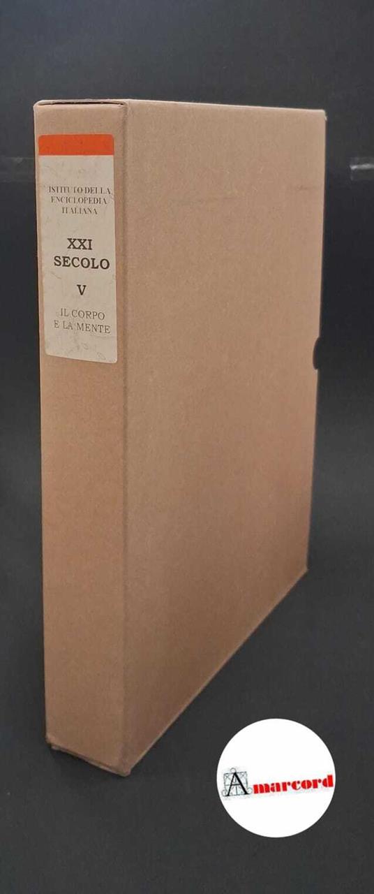 XXI secolo. Il corpo e la mente - copertina