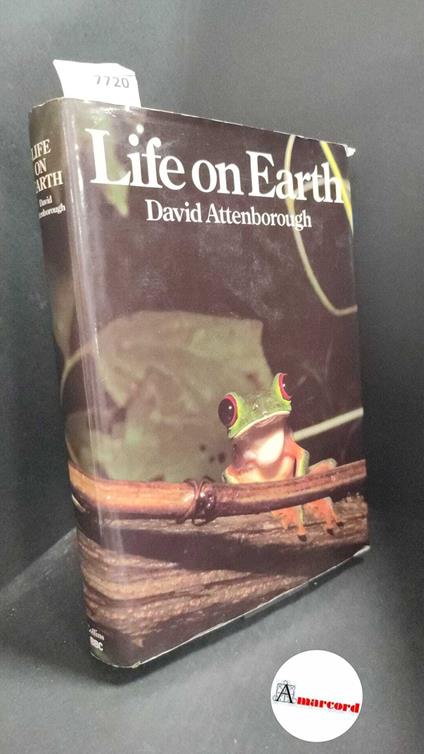 Attenborough, David. Life on earth : a natural history. London Collins, 1979 - copertina
