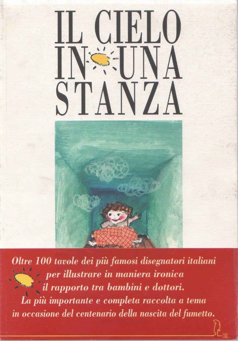 Il cielo in una stanza. 96 colori per l'infanzia