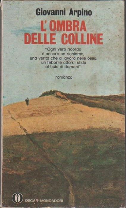 L' ombra delle colline. Giovanni Arpino - Giovanni Arpino - copertina