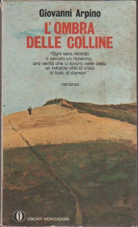 L' ombra delle colline. Giovanni Arpino - Giovanni Arpino - copertina