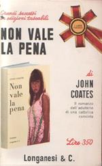 Non vale la pena. John Coates