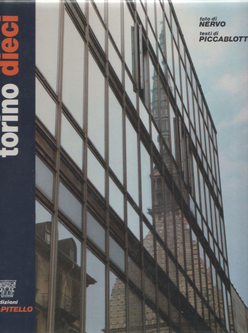 Torino dieci. Nervo (foto), Piccablotto (testi)