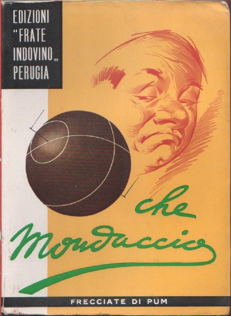 Che mondaccio! Frecciate di Pum. Frate Indovino
