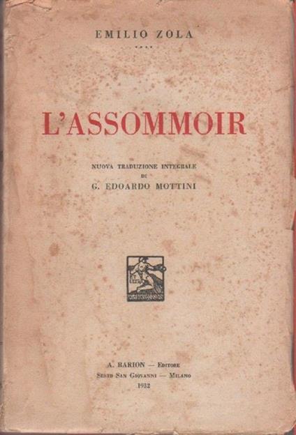 L' assomoir. Emilio Zola. A. Barion 1932 - copertina