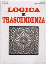 Logica e trascendenza - Frithjof Schuon