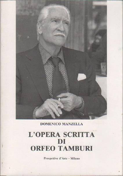 L' opera scritta di Orfeo Tamburi. Domanico Manzella - copertina