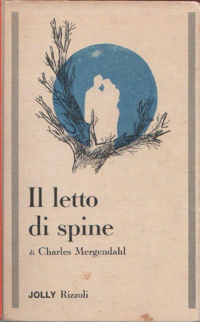 Il letto di spine. Charles Mergendahl. Jolly Rizzoli
