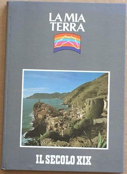 La mia terra - Il secolo XIX - copertina
