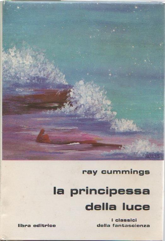 La principessa della luce. Ray Cummings - Ray Cummings - copertina