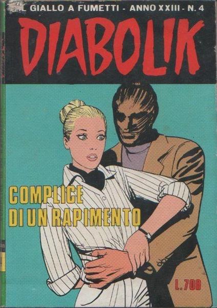 Diabolik. Complice di un rapimento. Anno XXIII. n. 4 - copertina