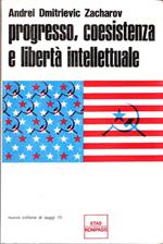 Progresso, coesistenza e libertà intellettuale. Andrei Dmitrievic Zacharov