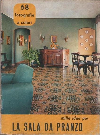 Mille idee per la sala da pranzo - copertina