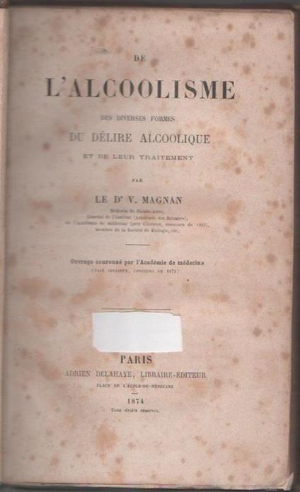 De l'alcoolisme des diverses formes du délire alcoolique.... V. Magnan - copertina