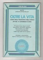 Oltre la vita. L'aldilà nella tradizione e nella scienza ASTRA