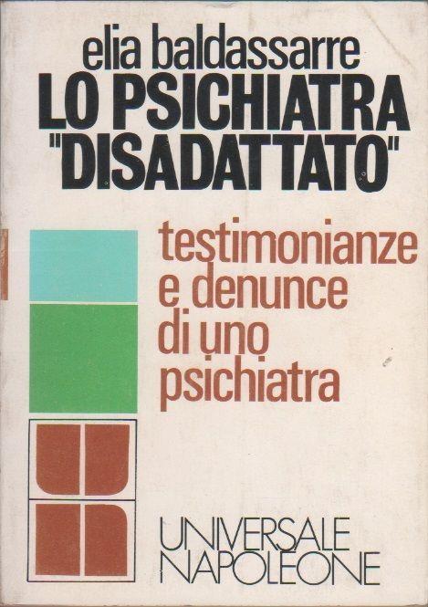 Lo psichiatra "disadattato". Elia Baldassarre - copertina