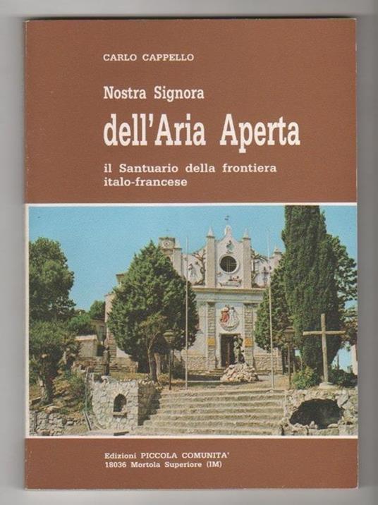 Nostra Signora dell'Aria Aperta. Carlo Cappello - Carlo Cappello - copertina