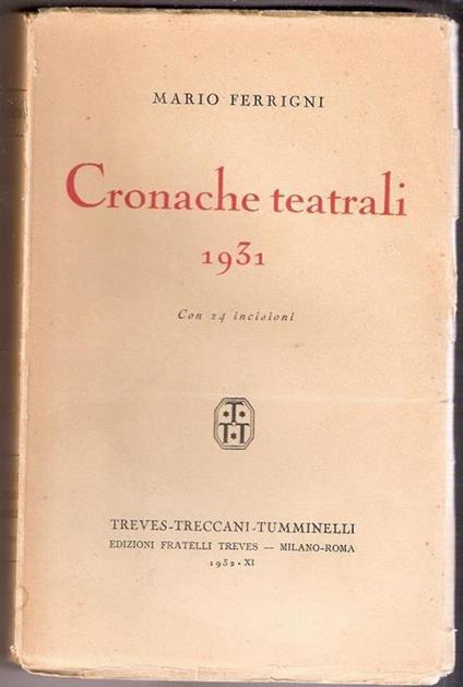 Cronache teatrali 1931. Mario Ferrigni - Mario Ferrigni - copertina