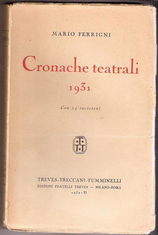 Cronache teatrali 1931. Mario Ferrigni - Mario Ferrigni - copertina
