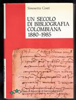 Un secolo di bibliografia colombiana 1880-1985. Simonetta Conti